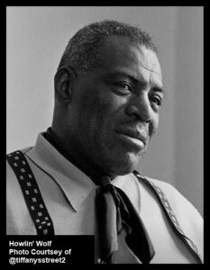 Howlin Wolf, Photo courtesy of Tiffany Streetr